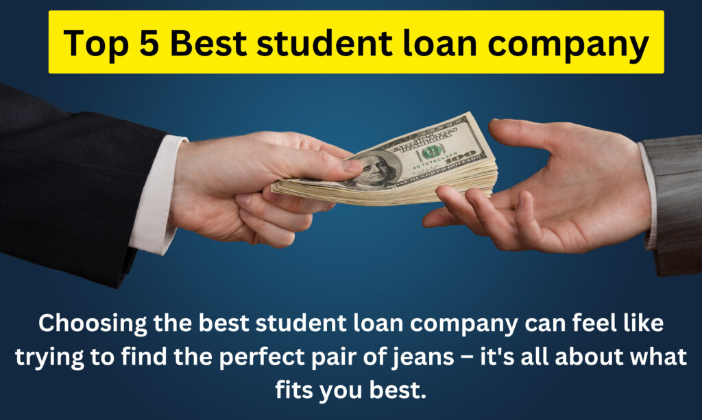 Top 5 Best student loan company