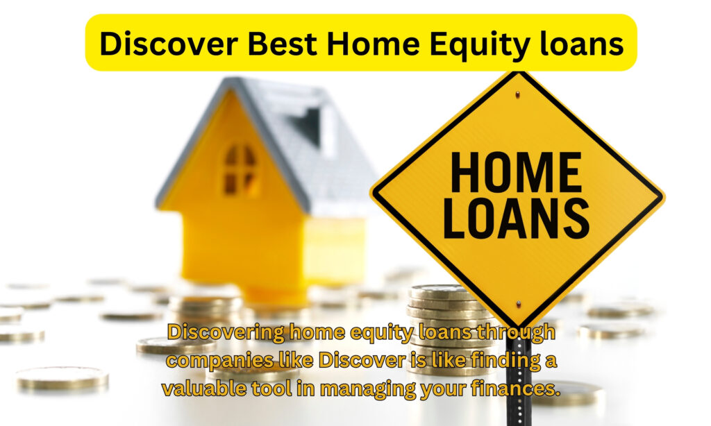 Discover Best Home Equity loans