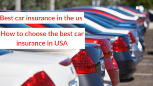 How to choose the best car insurance in USA?